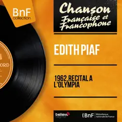 1962, récital à l'Olympia (feat. Jean Leccia et son orchestre) [Live, Mono Version] - Édith Piaf