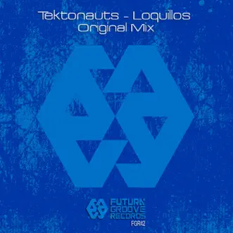 Loquillos - Single by Tektonauts album reviews, ratings, credits