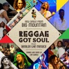 Reggae Got Soul (feat. Beniton the Menace) - Single