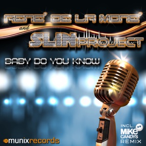 Baby Do You Know (Remixes)