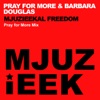 Mjuzieekal Freedom (Pray for More Mix) - Single