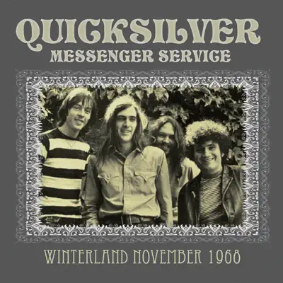 Winterland November 1968 (Live) - Quicksilver Messenger Service Winterland November 1968 (Live) - Quicksilver Messenger Service