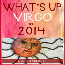 What's Up Virgo in 2014 (Unabridged)