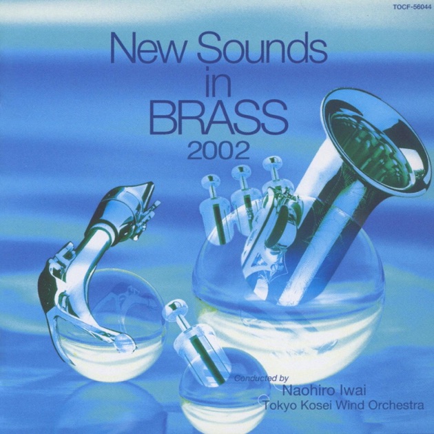 New Sounds In Brass 2003 - Album by Naohiro Iwai - Apple Music