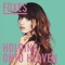 Foxes - Holding onto Heaven - Chainsmokers Remix