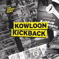 Kowloon Kickback (Gramophonedzie Mix) — The Young Punx