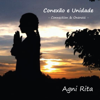 Conexão e Unidade (Connection & Oneness) - Agni Rita