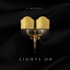 Lights On - Single