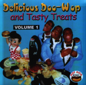Delicious Doo-Wop and Tasty Treats: Volume 1 - Various Artists