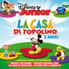 Disney Junior: La casa di topolino - Artisti Vari