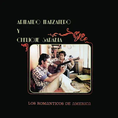 Los Románticos de América - Armando Manzanero Los Románticos de América - Armando Manzanero