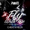 Fly With Me (feat. Mella) - Single