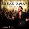Breakaway - Ravi B lyrics