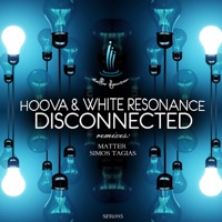Disconnected - Single - White Resonance & Hoova
