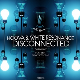 Disconnected (Simos Tagias Remix) White Resonance & Hoova