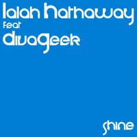 Shine (feat. Divageek) — Lalah Hathaway