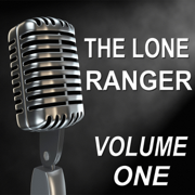 The Lone Ranger - Old Time Radio Show, Vol. One - Earle Graser