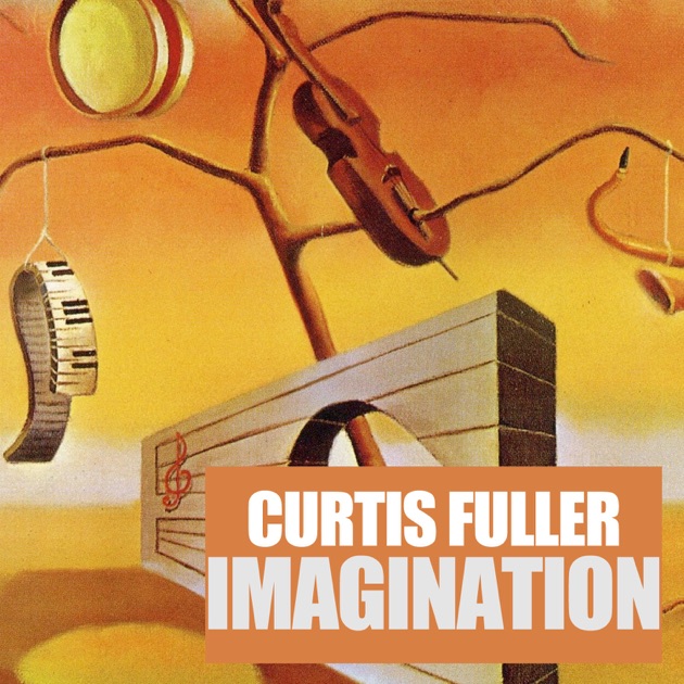 CURTIS FULLER カーティス・フラー 4アルバム Imagination - カーティス・フラーのアルバム - Apple Music