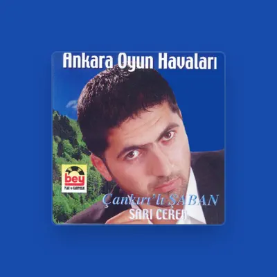 Listen to Çankırılı Şaban, watch music videos, read bio, see tour dates & more!
