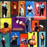 Royal Fingerbowl - Bad Apples