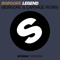 Legend (Borgore & Carnage Remix) - Single - Borgore