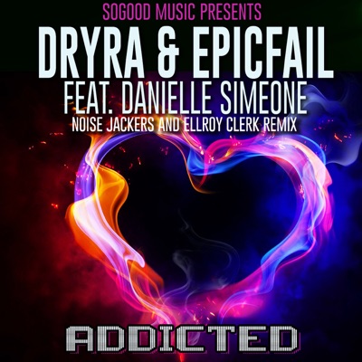 Addicted (feat. Danielle Simeone) - EP