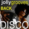 Jollygrooves - Back to Disco