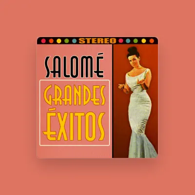 Listen to Salomé, watch music videos, read bio, see tour dates & more!