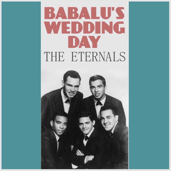 Babalu's Wedding Day - The Eternalsの曲 - Apple Music