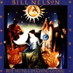 Bill Nelson - New Moon Rising