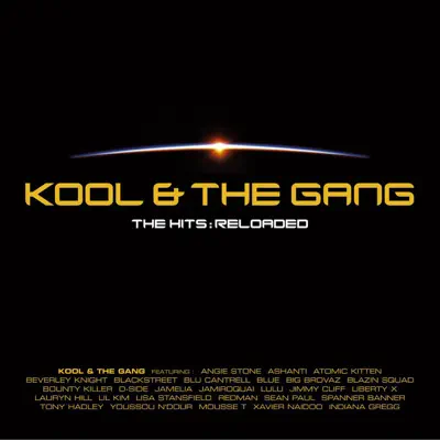 Kool & the Gang: The Hits - Reloaded - Kool & The Gang