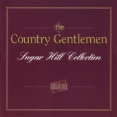 Country Gentlemen - Come Sit By the River
