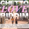 Ghetto Love Riddim