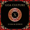 Goa Culture, Vol. 10 (Compiled by DJ Bim & Querox)