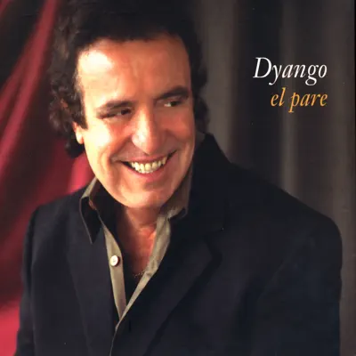 El Pare - Dyango El Pare - Dyango