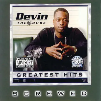 Greatest Hits (Screwed) - Devin The Dude