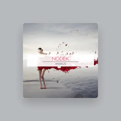 Listen to Nodek, watch music videos, read bio, see tour dates & more!