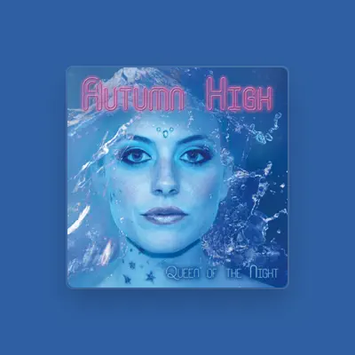 Listen to Autumn High, watch music videos, read bio, see tour dates & more!
