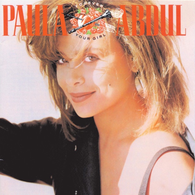 Paula Abdul ポーラ・アブドゥル 楽譜 バンドスコア Forever Your Girl - ポーラ・アブドゥルのアルバム - Apple Music