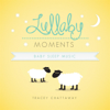 Lullaby Moments - Tracey Chattaway