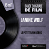 Le petit train Rébus (feat. Claude Vasori et son orchestre) [Music from the Original TV Series, Mono Version] - EP - Janine Wolf