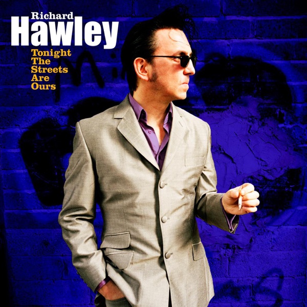 Tonight the Streets Are Ours - EP - Richard Hawley