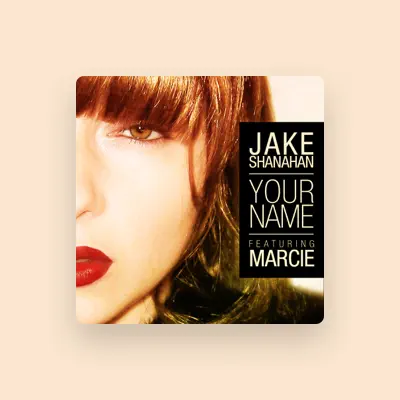 Listen to Jake Shanahan, watch music videos, read bio, see tour dates & more!