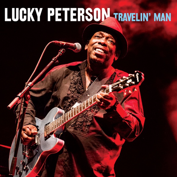 Travelin' Man - Lucky Peterson