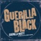 Guerilla Nasty (Instrumental Version) - Guerilla Black lyrics