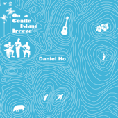 On a Gentle Island Breeze - Daniel Ho