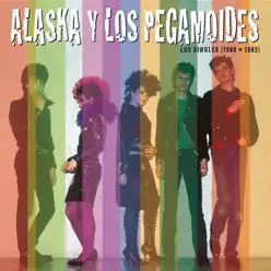 Los Singles (1980-1982) - Alaska y Los Pegamoides