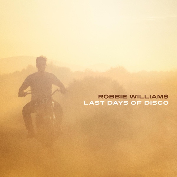 Last Days of Disco - EP - Robbie Williams