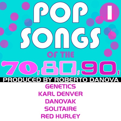 Pop Songs of the 70s, 80s, 90s, Vol. 1