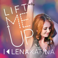 Lift Me Up - Single - Lena Katina Lift Me Up - Single - Lena Katina